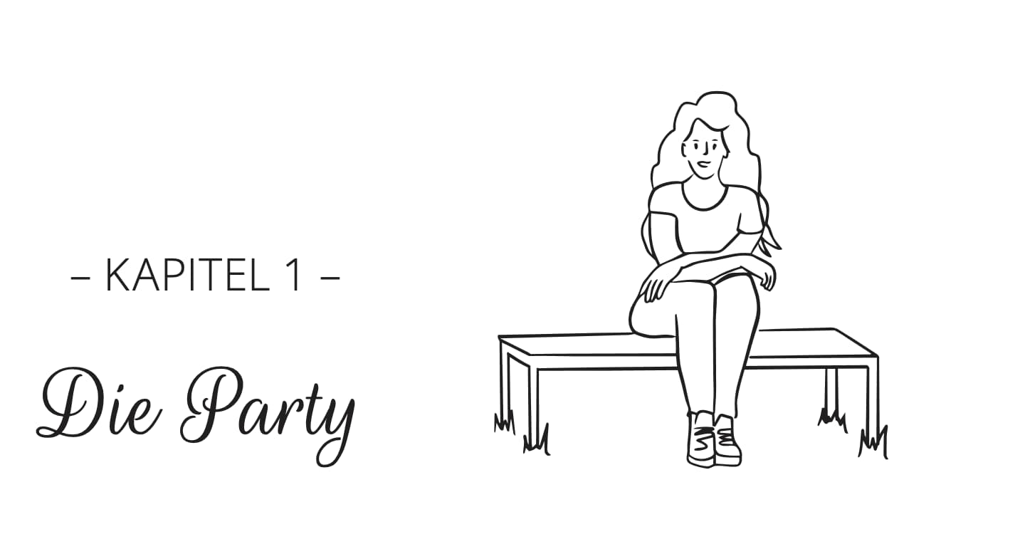 Kapitel 1 — Die Party